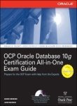 Oracle Database 10g OCP Certification All-in-One