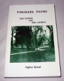 PARALLEL PATHS - THE NATION AND THE CHURCH - Past and Present Prophecies and Promises