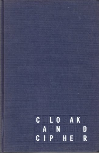 Cloak & Cipher History of Secret Writing
