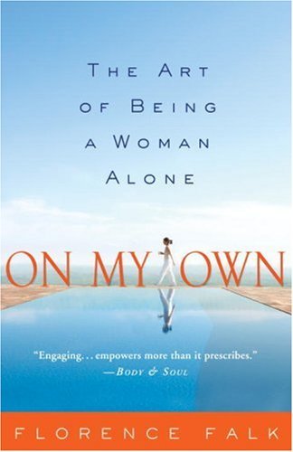 Book Cover On My Own: The Art of Being a Woman Alone