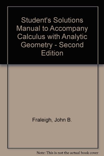 Student's Solutions Manual to Accompany Calculus with Analytic Geometry - Second Edition
