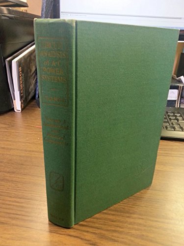 Circuit Analysis of A-C Power Systems: Volume 1