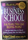 Rich Dad's the Business School - for People Who Like Helping People