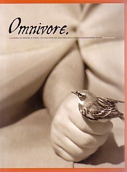OMNIVORE: A JOURNAL OF WRITING AND VISUAL CULTURE - PROTOTYPE ISSUE AUTUMN 2003