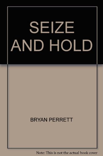 Seize and Hold