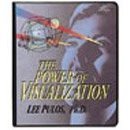 The Power of Visualization - Seeing is achieving (6 Tapes and Interactive Workbook) UnAbridged