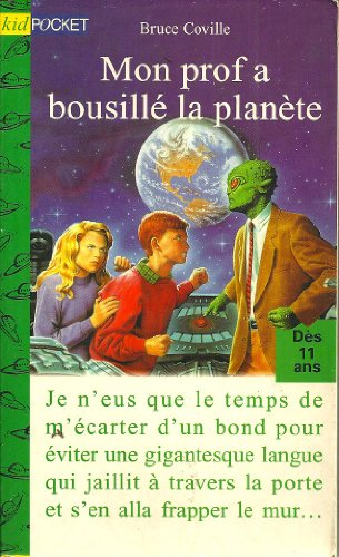 Mon prof a bousille la planete par Bruce Coville