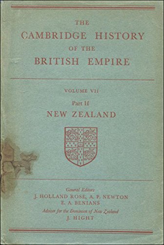 The Cambridge History of the British Empire , Volume VII, Part 1: Australia and Part 2 : New Zealand