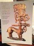 The Golden Deer of Eurasia: Scythian and Sarmatian Treasures from the Russian Steppes; The State Hermitage, Saint Petersburg, and the Archaeologic