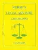 Nurse's Legal Advisor Case Studies Homestead,  by Vijay Fadia