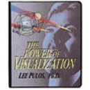 The Power of Visualization - Seeing is achieving (6 Tapes and Interactive Workbook) UnAbridged