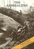 The Admiralties: Operations of the 1st Cavalry Division 29 February - 18 May 1944