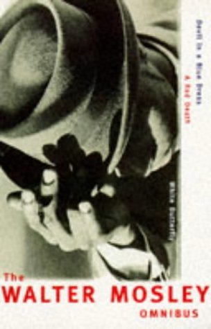 Walter Mosley Omnibus (Devil in a Blue Dress, Read Death, White Butterfly)