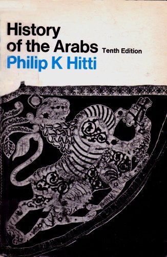 History of the Arabs Tenth Edition