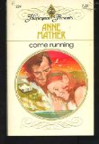 Come Running (Harlequin Presents, No. 224)