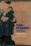 Two leggings: the making of a Crow warrior. Based on a field manuscript prepared by William Wildschut for the Museum of the American Indian, Heye Foundation.