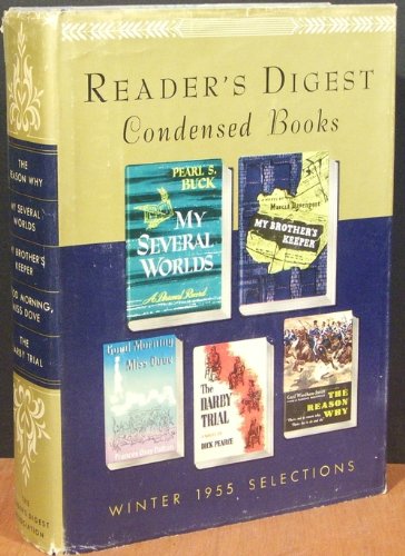 The Reason Why/"The China I Knew"/My Brother's Keeper/Good Morning, Miss Dove/The Darby Trial (Reader's Digest Condensed Books, Volume 1: 1955)