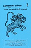 LIBRARY OF THE STRANGE, SUPERNATURAL, HORRIBLE & FANTASTIC VOLUME 6
