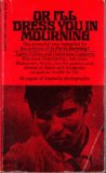 Or I'll Dress You In Mourning - The Story of El Cordobes and the New Spain he stands for