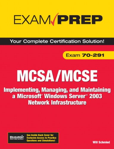 MCSA/MCSE 70-291 Exam Prep: Implementing, Managing, and Maintaining a Microsoft Windows Server 2003 Network Infrastructure (2nd Edition)