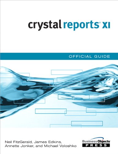 Crystal Reports XI Official Guide (Business Objects Press)