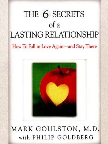 The 6 Secrets of a Lasting Relationship