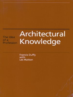 Architectural Knowledge: The Idea of a Profession