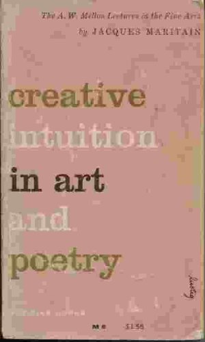 Creative Intuition In Art And Poetry