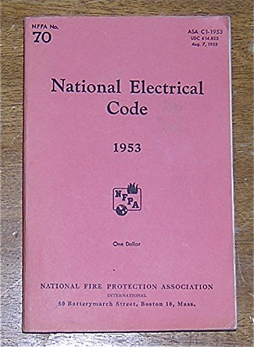 1953 Electrical Code Standard of the National Board of Fire Underwriters for Electrical Wiring and Aparatus