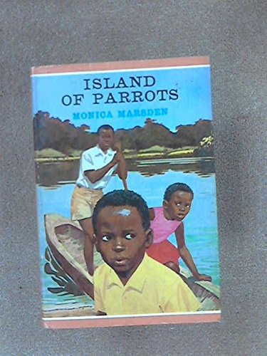 Island of Parrots in RARE Color DustJacket of 3 Wholesome Looking Black Boys wearing Yellow, Red Pink & White Paddling Canoe in Water, , Story of two African children Soni & Muka who Live by River Congo (Island of Parrots)
