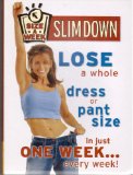 Size-A-Week Slimdown: Lose a Whole Dress or Pant Size in Just One Week...Every Week! [Booklet & Audio CD]