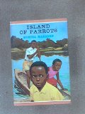 Island of Parrots in RARE Color DustJacket of 3 Wholesome Looking Black Boys wearing Yellow, Red Pink & White Paddling Canoe in Water, , Story of two African children Soni & Muka who Live by River Congo (Island of Parrots)