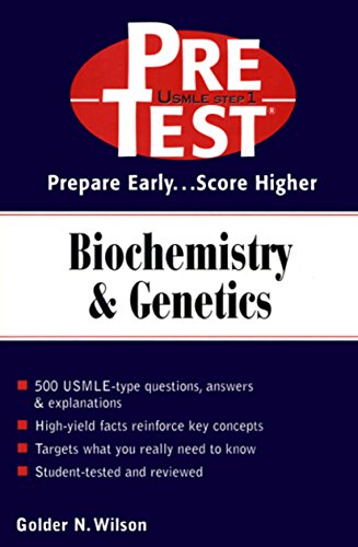 Biochemistry & Genetics: PreTest Self-Assessment & Review: PreTest Self-Assessment & Review: Biochemistry and Genetics