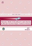 2007 Latin America - Telecoms, Mobile and Broadband in Mercosur, Guyana, Suriname, Venezuela
