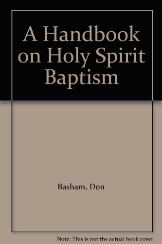 A Handbook on Holy Spirit Baptism
