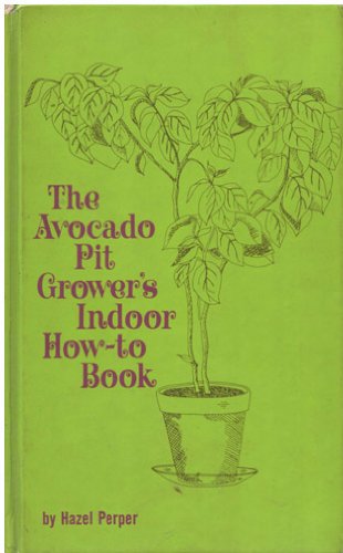 Avocado Pit Growers Indoor How To Book