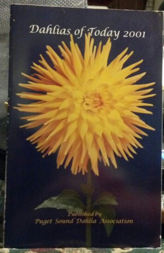 Dahlias Of Today - 2001