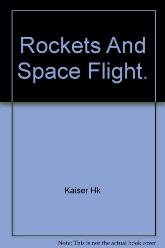 ROCKETS AND SPACE FLIGHT