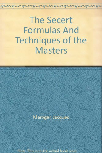 The Secert Formulas And Techniques of the Masters