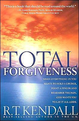 Total Forgiveness: When Everything in You Wants to Hold a Grudge, God Wants You to Lay It All Aside