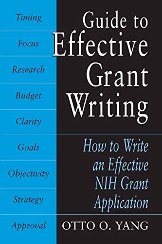 Guide to Effective Grant Writing: How to Write a Successful NIH Grant Application