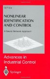 Nonlinear Identification and Control: A Neural Network Approach (Advances in Industrial Control)