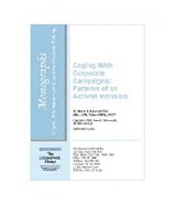 Coping With Corporate Campaigns: Patterns of an Activist Intrusion (Monograph)