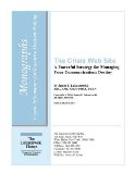 The Crisis Web Site: A Powerful Strategy for Managing Your Communications Destiny (Monograph)
