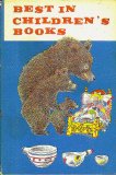 Best Children's Books: "Aesop's Fables"; "Houses Old & New"; "Jack & Beanstalk"; "Mr Apple Names Children"; "Best Loved Singing Games"; Lollypops & Authmobiles & How They're Made"; "Our Neighbors in Space"; "Jerry & Pony Express"; & "This is Holland" (Bes