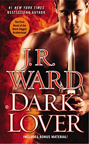 Dark Lover (Black Dagger Brotherhood, Book 1)
