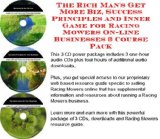 The Rich Man's Get More Biz, Success Principles and Inner Game for Racing Mowers On-line Businesses 3 Course Pack