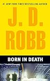Born in Death (In Death, Book 23)