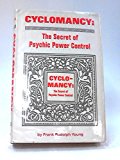 Cyclomancy: The Secret of Psychic Power Control