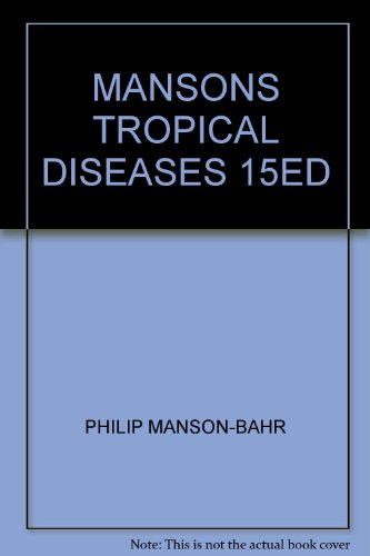 MANSONS TROPICAL DISEASES 15ED